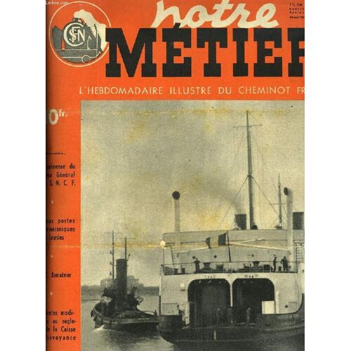 Notre Metier, N° 151, Mai 1948, L'hebdomadaire Illustre Du Cheminot Francais