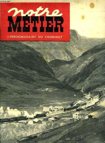 Notre Metier, N° 179, Dec. 1948, L'hebdomadaire Illustre Du Cheminot Francais