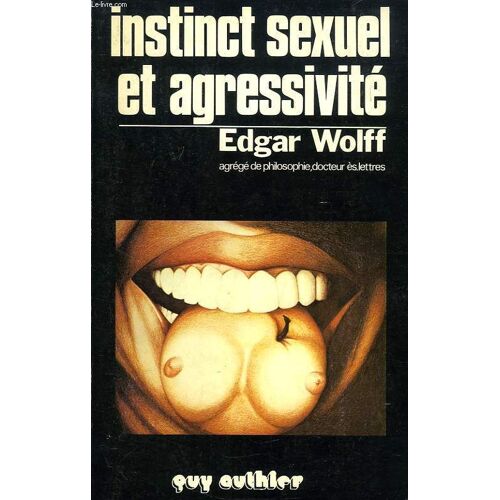 Instinct Sexuel Et Agressivite