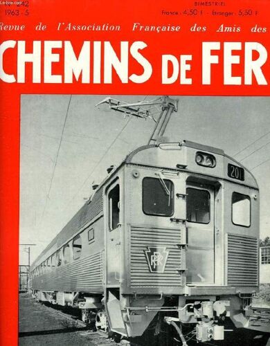 Chemins De Fer, N° 242, 1963-5, Revue De L'association Francaise Des Amis Des Chemins De Fer