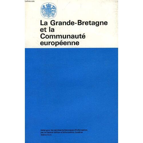 La Grande-Bretagne Et La Communaute Europeenne