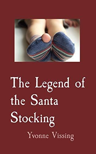 The Legend Of The Santa Stocking
