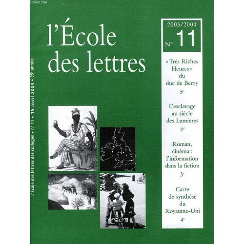 L'ecole Des Lettres Des Colleges, N° 11, Avril 2004