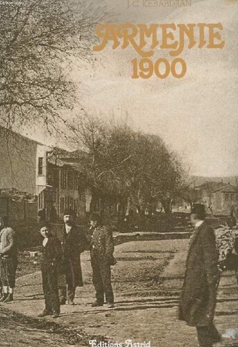 Armenie 1900. Recit D'yves Ternon.