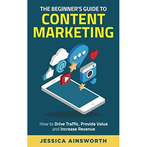 The Beginner's Guide To Content Marketing