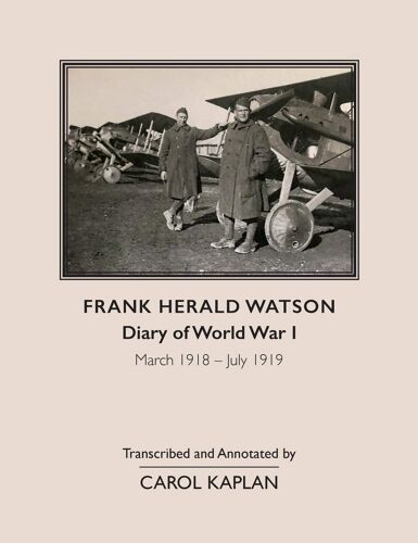 Frank Harold Watson, Diary Of World War I, March 1918 - July 1919