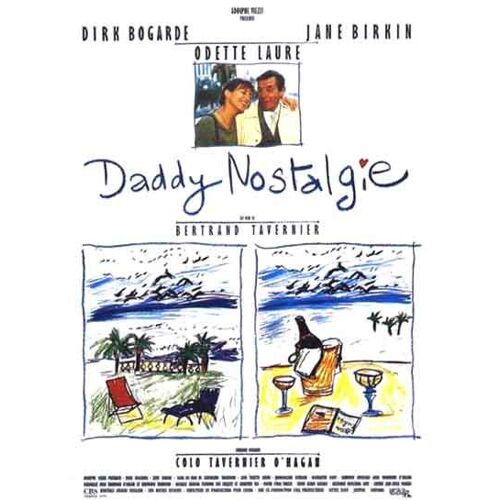 Daddy Nostalgie - Affiche Originale De Cinéma - Format 120x160 Cm - De Bertrand Tavernier Avec Dirk Bogarde, Jane Birkin, Odette Laure, Emmanuelle Bataille, Charlotte Kady, Michele Minns - Année 1990