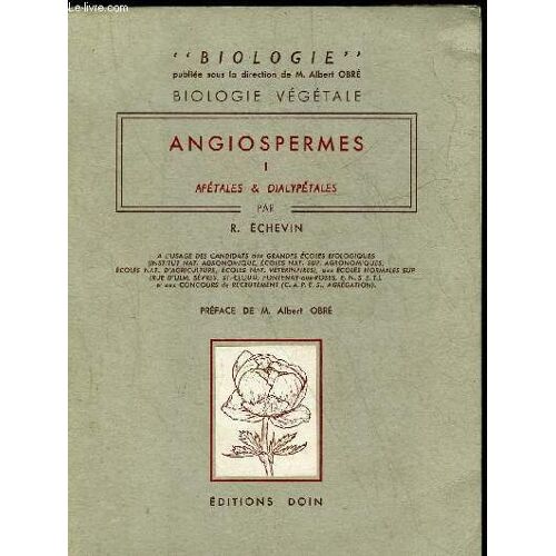 Biologie Vegetale - Angiospermes - Apetales Et Dialypetales