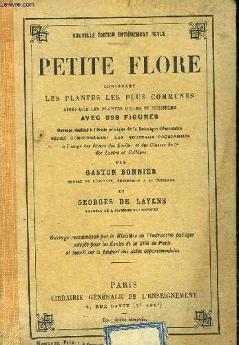 Petite Flore Contenant Les Plantes Les Plus Communes Ainsi Que Les Plantes Les Plus Utiles Et Nuisibles