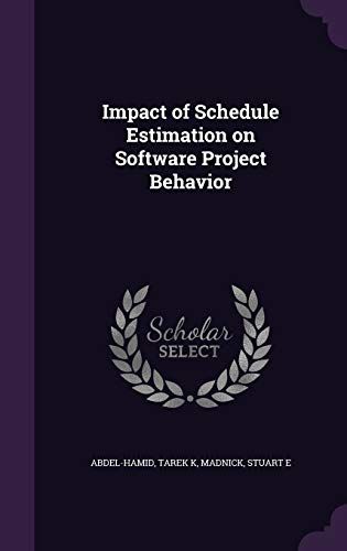 Impact Of Schedule Estimation On Software Project Behavior