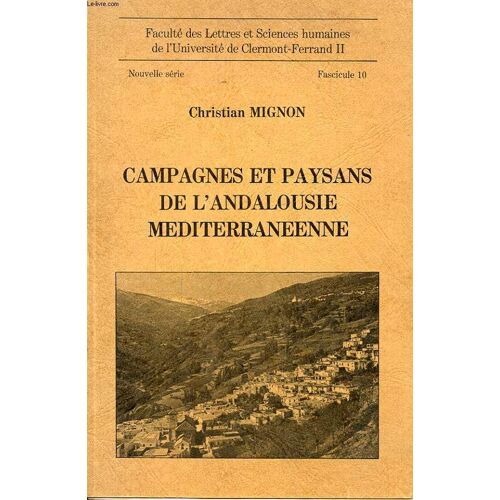 Campagnes Et Paysans D L Andalousie Mediterraneenne