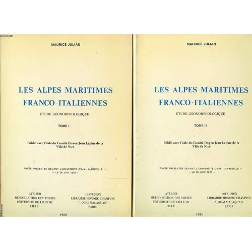 Les Alpes Maritimes Franco Italiennes Etude Geomorphologique Tome 1 Et 2