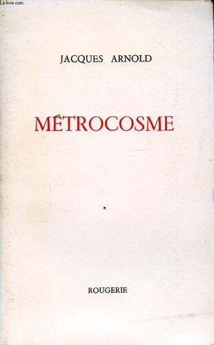 Metrocosme Avec Un Envoi Dédicacé De L Auteur.