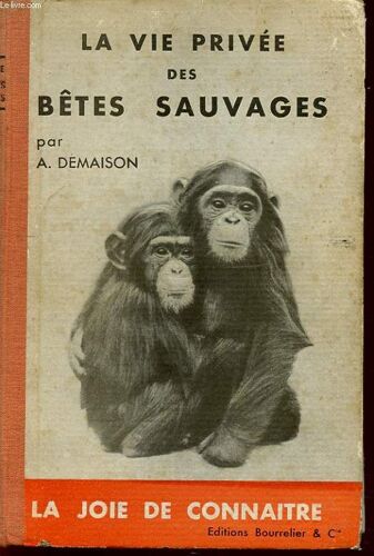 La Vie Privee Des Betes Sauvages
