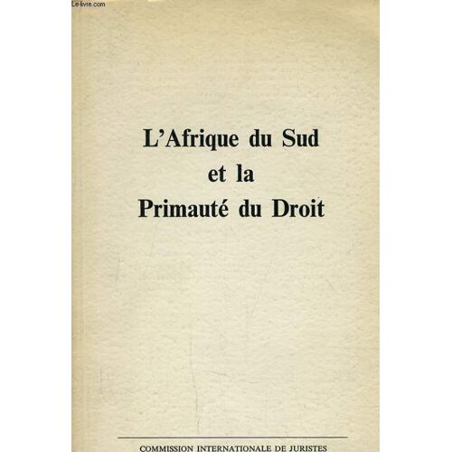 L'afrique Du Sud Et La Primaute Du Droit