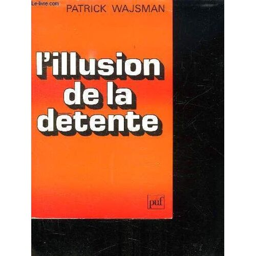 L Illusions De La Detente.