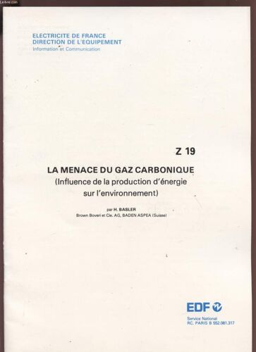 La Menace Du Gaz Carbonique - Influence De La Production D'energie Sur L'envirionnement - Juin 1977 - Z19.