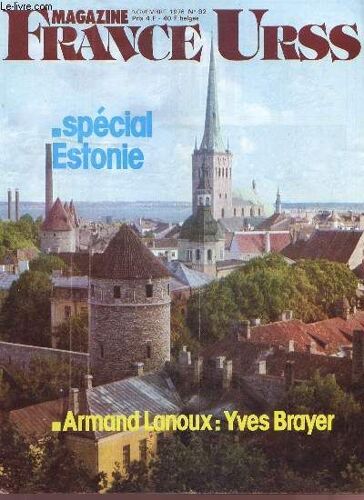 France Urss - Novembre 1976 - N°92 - Special Estonie - Armand Lanoux : Yves Brayer.