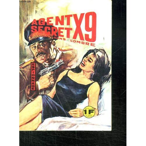 Agent Secret X 9. Le Passager De L Espace.