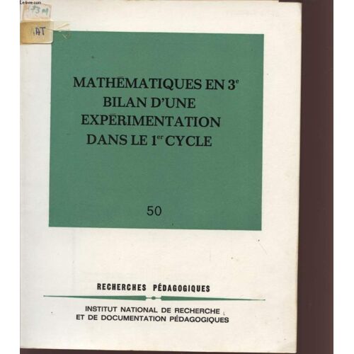 Mathematiques En 3è - Bilan D4une Experimentation Dans Le 1er Cycle - N°50.