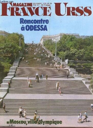 France Urss - Decembre 1976 - N°93 - Rencontre A Odessa- Moscou, Ville Olympique.