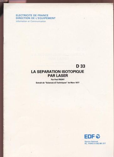 La Separation Isotopique Par Laser - Extrait De Sciences Et Techniques De Mas 1977 - D33.