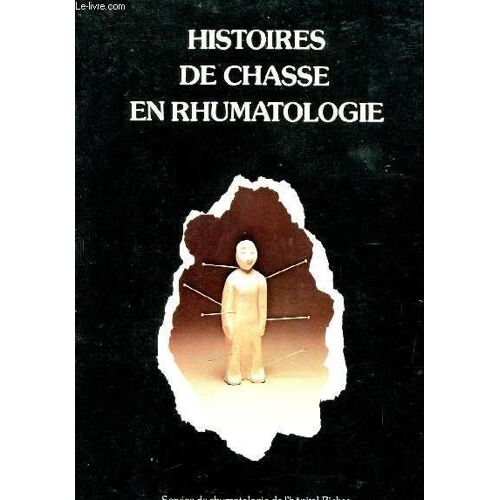 Histoires De Chasse En Rhumatologie.