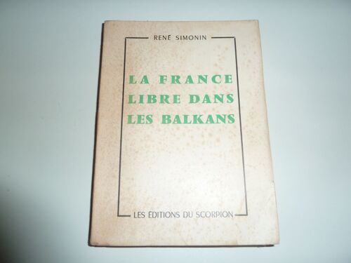 La France Libre Dans Les Balkans