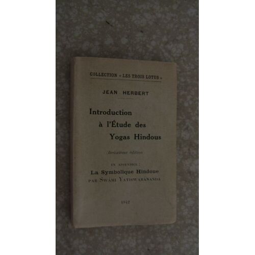 Introduction À L'etude Des Yogas Hindous.