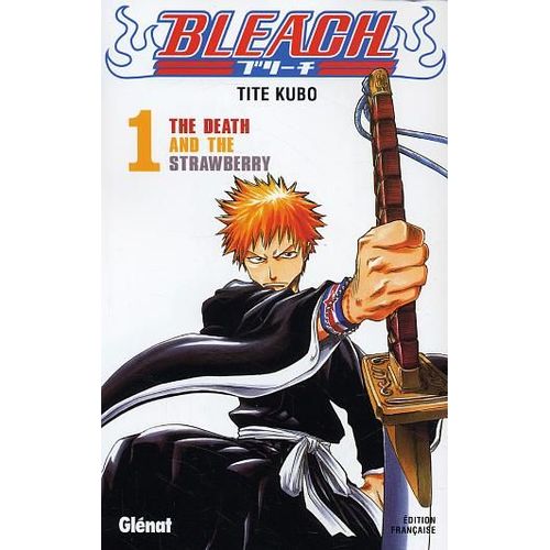 Bleach - Tome 1 : The Death And The Strawberry