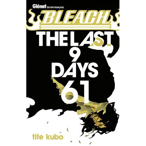Bleach - Tome 61 : The Last 9 Days