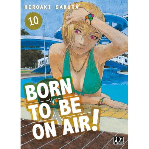 Born To Be On Air ! - Tome 10