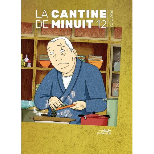 Cantine De Minuit (La) - Tome 12