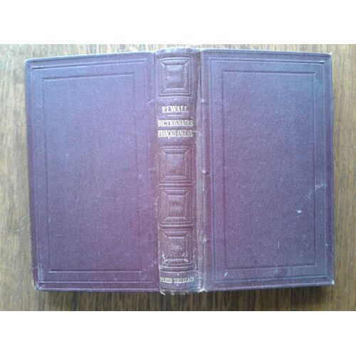 Nouveau Dictionnaire Francais-Anglais, Guide De L'eleve A L'usage Des Etablissements D'instruction Publique