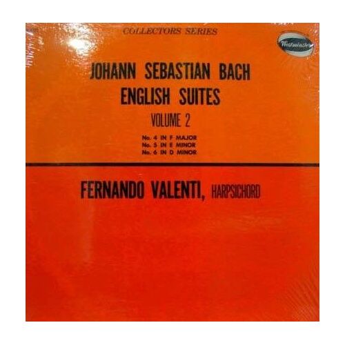 Bach Fernando Valenti Suites Anglaises 4, 5 & 6