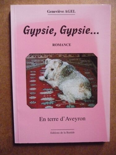 Gypsie, Gypsie - Romance En Terre D'aveyron