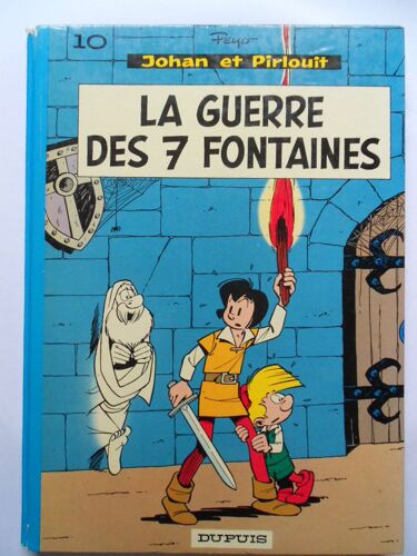 Johan Et Pirlouit. La Guerre Des 7 Fontaines.