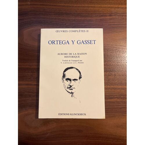 Oeuvres Completes Ii Aurore De La Raison Historique