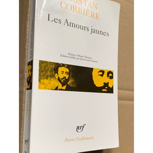 Les Amours Jaunes. Tristan Corbière. Poésie Gallimard.