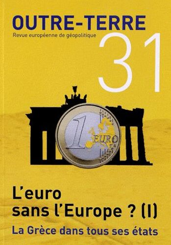 Outre-Terre N° 31 - L'euro Sans L'europe ?