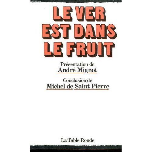 Le Ver Est Dans Le Fruit