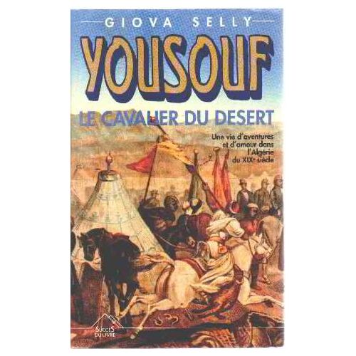 Youssouf, Le Cavalier Du Désert