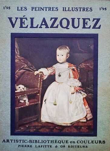 Collection Les Peintres Illustres - Editions Lafitte - 5 - Velasquez 1908