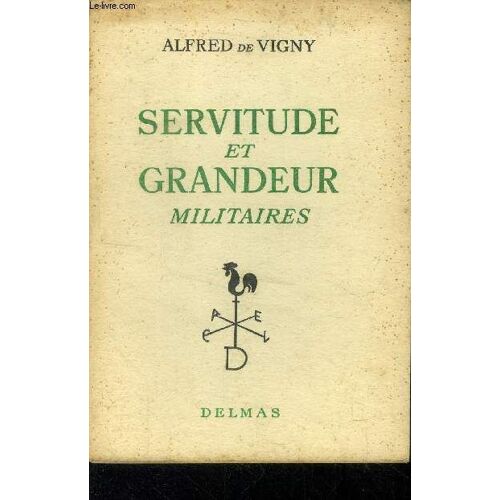 Servitude Et Grandeur Militaires