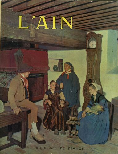 L Ain, Collection Richesses De France