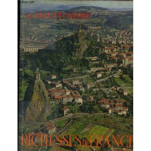 La Haute Loire, Collection Richesses De France