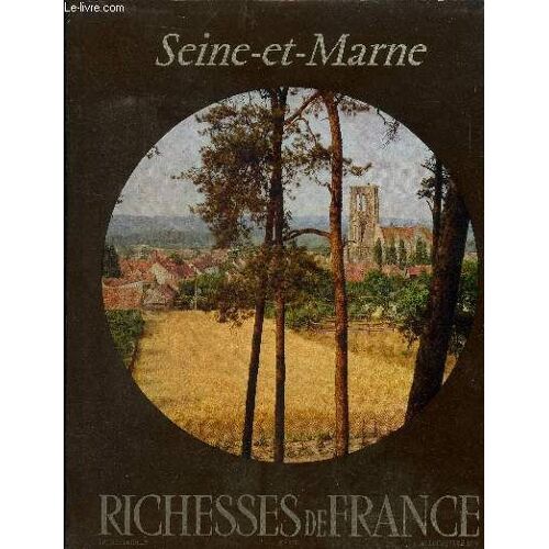 Seine Et Marne Collection Richesses De France N° 110