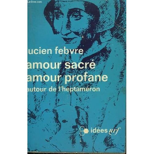 Amour Sacré Amour Profane Autour De L'heptaméron
