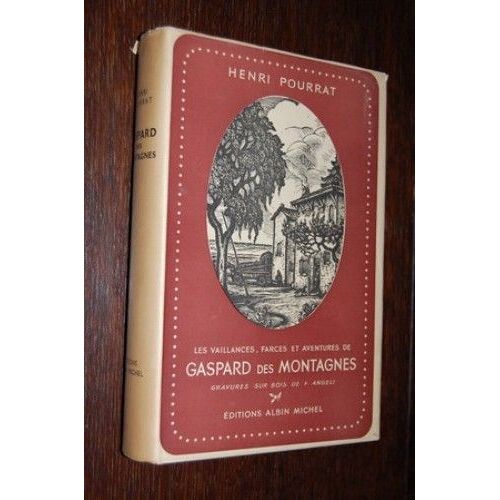 Les Vaillances, Farces Et Aventures De Gaspard Des Montagnes