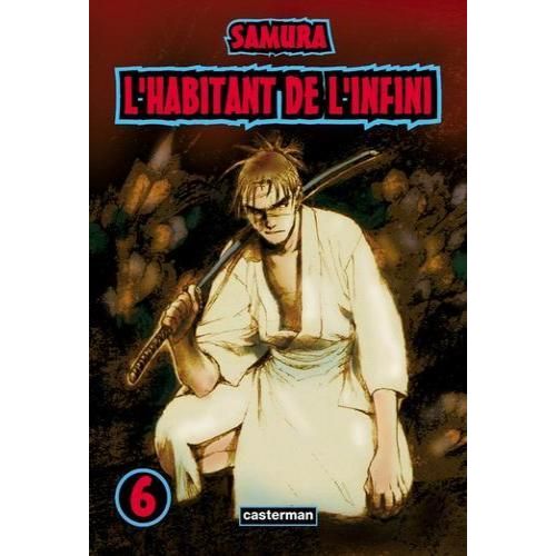Habitant De L'infini (L') - 1re Édition - Tome 6